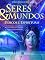 Livro Seres e mundos físicos e espirituais