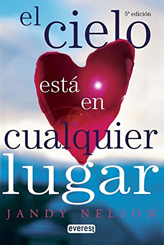 El cielo esta en cualquier lugar / The Sky Is Everywhere (Spanish Edition)