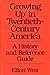 Growing Up in Twentieth-Century America: A History and Reference Guide (367)