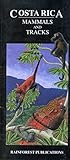 Costa Rica Mammals and Tracks Wildlife Guide (Laminated Foldout Pocket Field Guide) (English and Spanish Edition) by 
