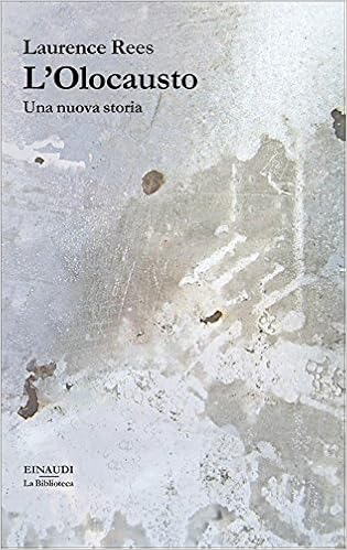 Lawrence Rees - L'Olocausto (2018)