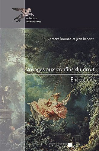 Voyages aux confins du droit