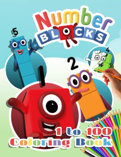 Numberblocks Coloring Book: Counting & Coloring 1 - 100 Numberblocks Characters | Math activity book for kids ages 8-14