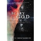 Scary God: Introducing The Fear of the Lord to the Postmodern Church