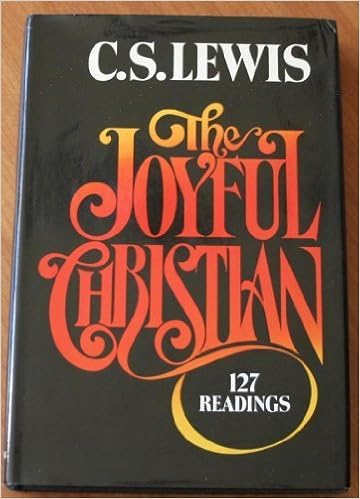 The Joyful Christian 127 Readings From C S Lewis C S Lewis 9780025709003 Amazon Com Books