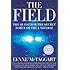 The Field Updated Ed: The Quest for the Secret Force of the Universe