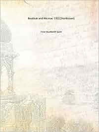 Beothuk And Micmac 1922 Hardcover Frank Gouldsmith