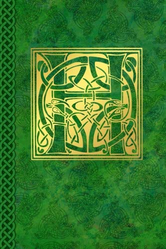 Celtic Letter H Vintage Irish Monogram Journal: Green Gold Celtic Knot Name Initial Diary Blank Line by Celtic Connections