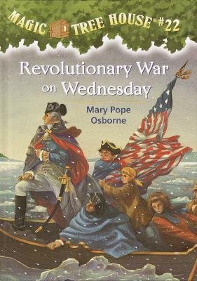 Revolutionary War on Wednesday (Magic Tree House)