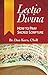 Lectio Divina: How to Pray Sacred Scripture