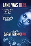 Front cover for the book Jane Was Here by Sarah Kernochan