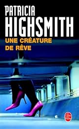 Une  créature de rêve