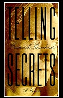 Telling Secrets, by Frederick Buechner