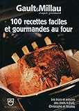 100 recettes faciles et gourmandes au four by