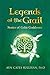 Legends of the Grail: Stories of Celtic Goddesses by