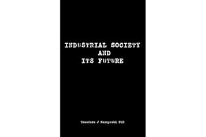 Industrial Society and its Future