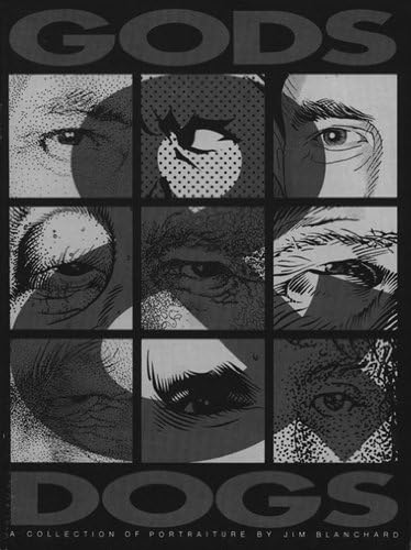 Jim Blanchard Gods & Dogs (1994) Art (William Burroughs, Charles Bukowski, Captain Beefheart, Charles Manson)