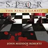 SPQR I: The King's Gambit