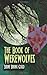 The Book Of Werewolves: The Classic Study Of Lycanthropy (Dover Occult) by S. Baring-Gould
