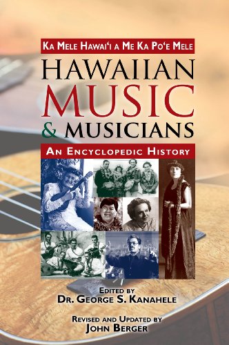 Hawaiian Music & Musicians: An Encyclopedic History