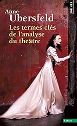 Les  termes clés de l'analyse du théâtre