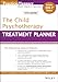 The Child Psychotherapy Treatment Planner: Includes DSM-5 Updates (PracticePlanners)