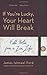 If You're Lucky, Your Heart Will Break: Field Notes from a Zen Life