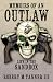 Memoirs of an Outlaw: Life in the Sandbox by Robert M. Tanner III