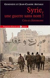 Syrie, une guerre sans nom !