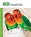Lovebirds (Animal Planet® Pet Care Library)