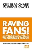 By Kenneth H. Blanchard - Raving Fans: Revolutionary Approach to Customer Service (The One Minute Manager) (New edition)