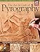 The Art & Craft of Pyrography: Drawing with Fire on Leather, Gourds, Cloth, Paper, and Wood (Fox Chapel Publishing) More Than 40 Patterns, Step-by-Step Projects, and Expert Advice from Lora S. Irish by 