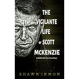 The Vigilante Life of Scott Mckenzie: A Middle Falls Time Travel Story