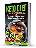 Keto Diet for Beginners: Complete Guide for Beginners to Start Ketogenic Lifestyle + Starter Meal Plan by Peter Adamsen