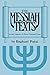 The Messiah Texts: Jewish Legends of Three Thousand Years