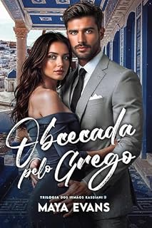 Livro Obcecada pelo Grego: Trilogia dos Irmãos Kassiani 2 (Trilogia Irmãos Kassiani)