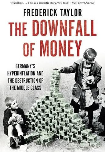 Download The Downfall of Money: Germany's Hyperinflation and the Destruction of the Middle Class PDF