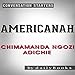 Americanah: A Novel by Chimamanda Ngozi Adichie | Conversation Starters