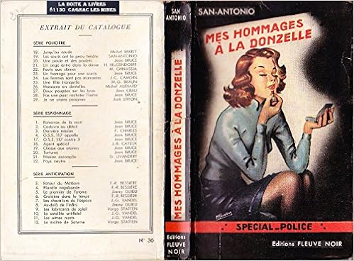 Amazon Fr San Antonio Mes Hommages A La Donzelle Berurier Edition Originale Special Police Fleuve Noir Numero 30 Frederic Dard Fleuve Noir Special Police Paris Livres