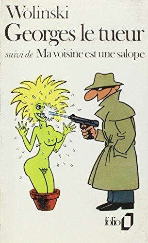 Georges Le Tueur (Folio) (French Edition) by Wolinski