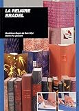 La Reliure Bradel by 
