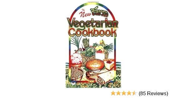 The New Farm Vegetarian Cookbook - 