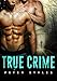 True Crime: M/M Gay Romance (Drop Dead Book 1)