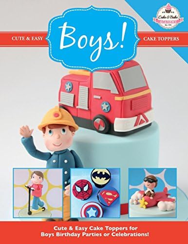 Cute & Easy Cake Toppers for BOYS! (Cute & Easy Cake Toppers Collection)