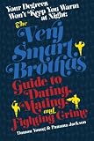 Your Degrees Won't Keep You Warm at Night: The Very Smart Brothas Guide to Dating, Mating, and Fighting Crime
