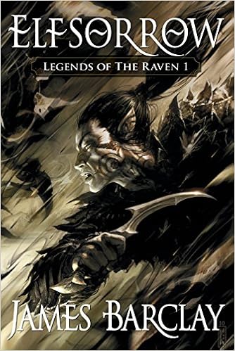 Elfsorrow Legends Of The Raven 1 9781616142483 Barclay James Books Amazon Com