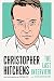 Christopher Hitchens: The Last Interview: and Other Conversations (The Last Interview Series) by Christopher Hitchens, Stephen Fry