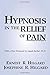 Hypnosis In The Relief Of Pain