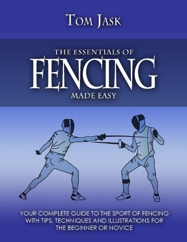 The Essentials Of Fencing Made Easy