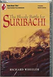 The Bloody Battle For Suribachi Richard Wheeler
